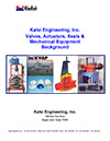 Kalsi Engineering, Inc. Valve and Actuator Background Brochure